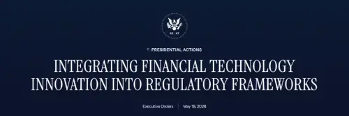 特朗普行政命令为加密货币公司获得美联储银行业务准入铺平道路